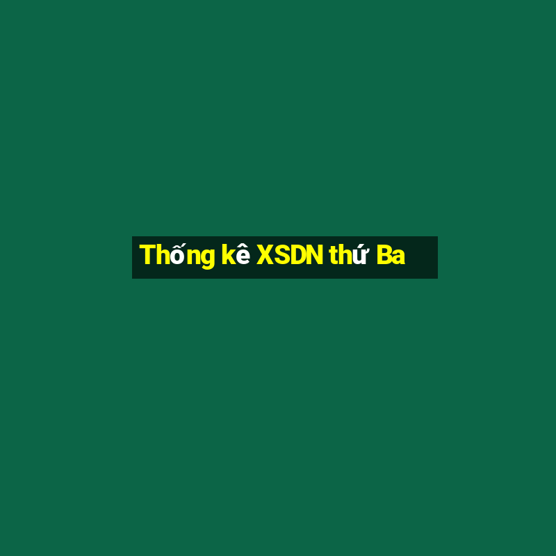 Thống kê XSDN thứ Ba