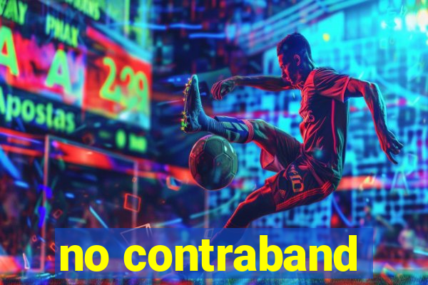 no contraband