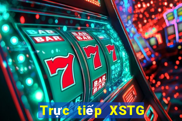 Trực tiếp XSTG ngày 24