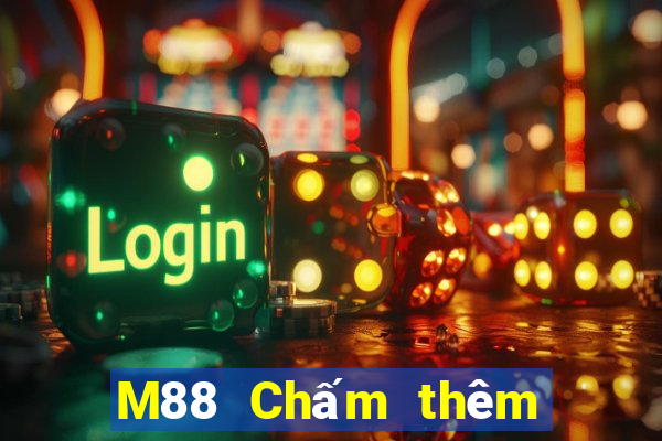 M88 Chấm thêm phần mềm kiếm 188 từ cờ ngũ tử