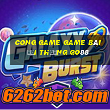 Cong Game Game Bài Đổi Thưởng Go88