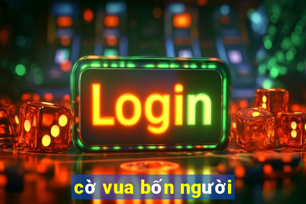 cờ vua bốn người