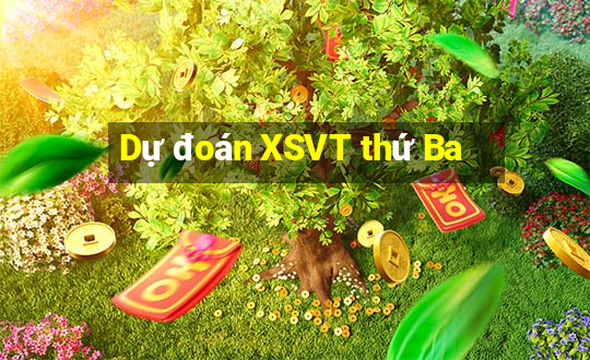 Dự đoán XSVT thứ Ba