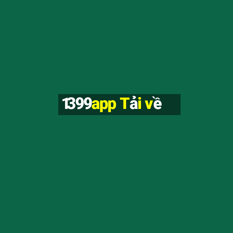 1399app Tải về