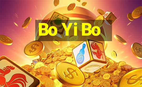 Bo Yi Bo