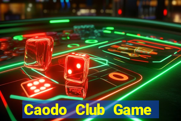 Caodo Club Game The Bài Mobile 2021