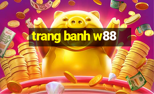 trang banh w88