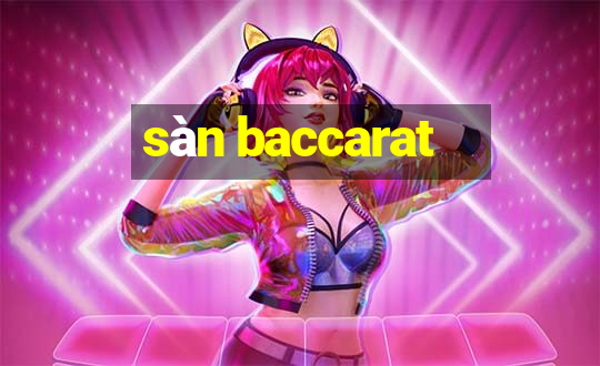 sàn baccarat