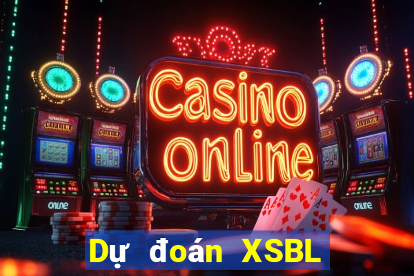 Dự đoán XSBL ngày 7