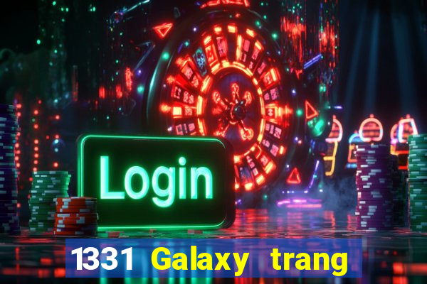 1331 Galaxy trang web Đăng nhập