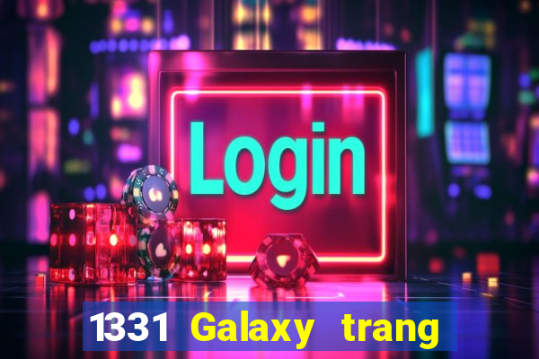 1331 Galaxy trang web Đăng nhập