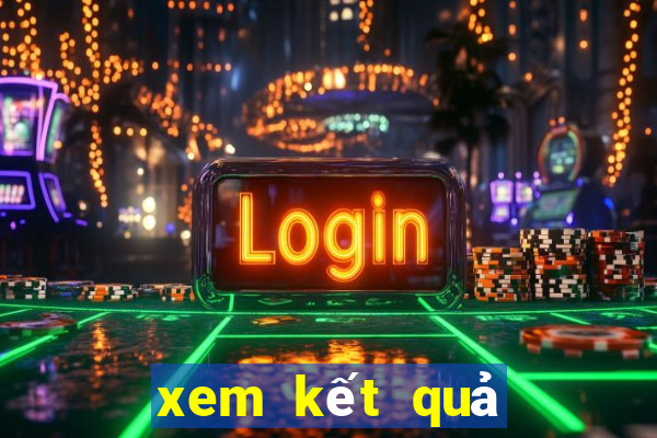 xem kết quả miền bắc hôm nay