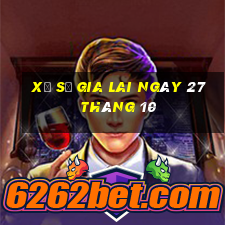 xổ số gia lai ngày 27 tháng 10