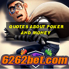 quotes about poker and money