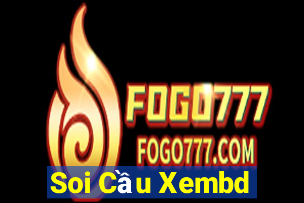 Soi Cầu Xembd