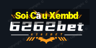 Soi Cầu Xembd