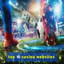 top 10 casino websites