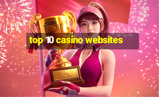 top 10 casino websites