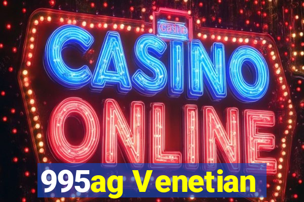 995ag Venetian