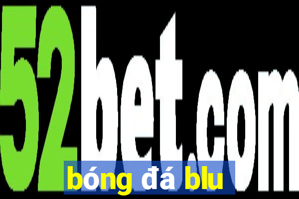 bóng đá blu