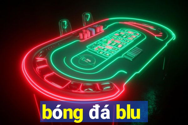 bóng đá blu