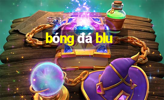 bóng đá blu