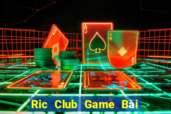 Ric Club Game Bài Xanh 9