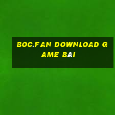 Boc.Fan Download Game Bài