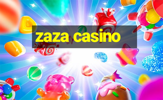 zaza casino