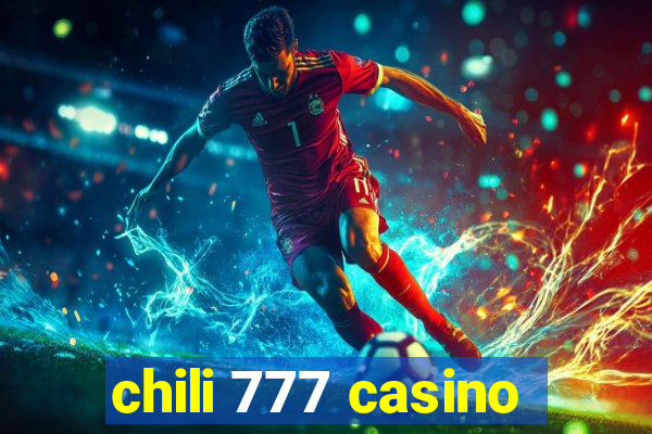 chili 777 casino