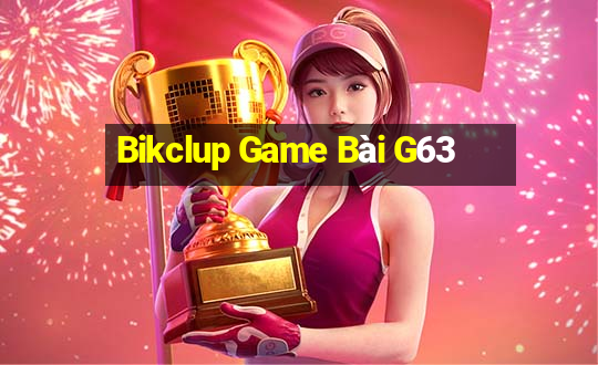 Bikclup Game Bài G63