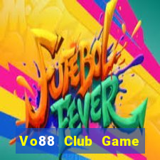 Vo88 Club Game Bài 365