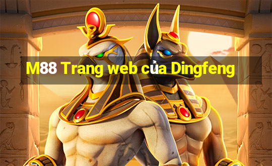 M88 Trang web của Dingfeng