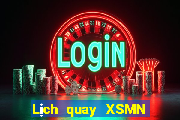 Lịch quay XSMN ngày 21