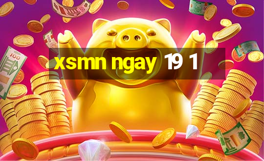 xsmn ngay 19 1