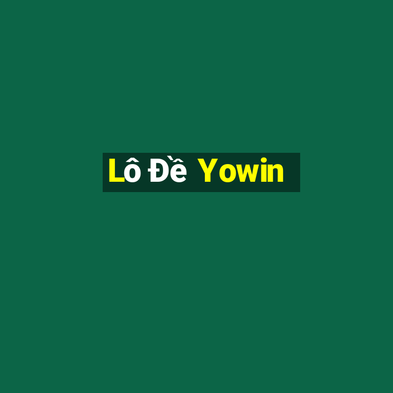 Lô Đề Yowin