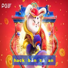 hack bắn cá an xu offline