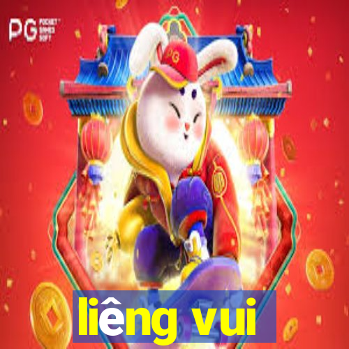 liêng vui