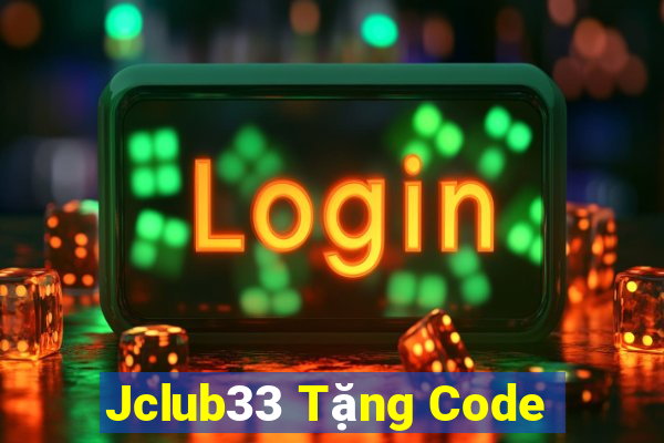 Jclub33 Tặng Code