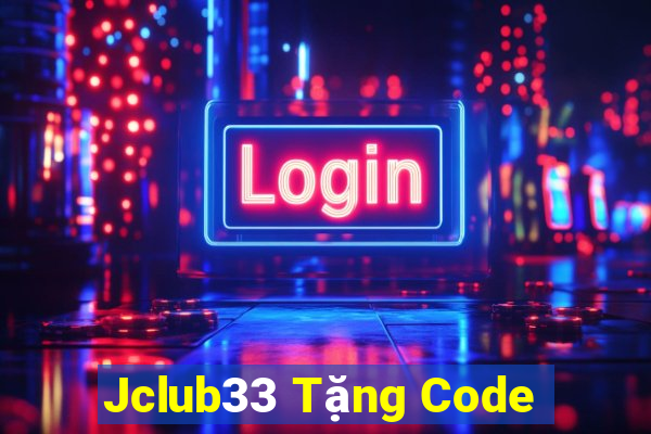 Jclub33 Tặng Code