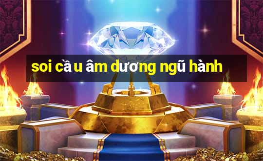 soi cầu âm dương ngũ hành