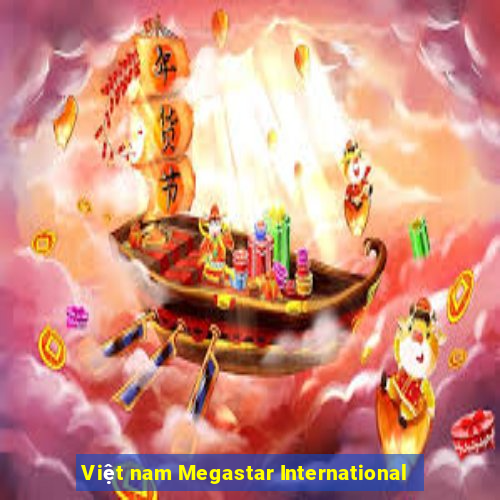 Việt nam Megastar International