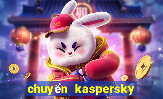 chuyển kaspersky sang tiếng việt