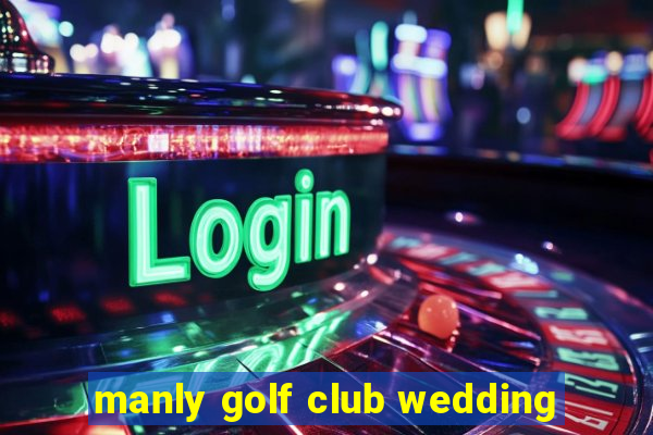 manly golf club wedding