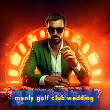 manly golf club wedding