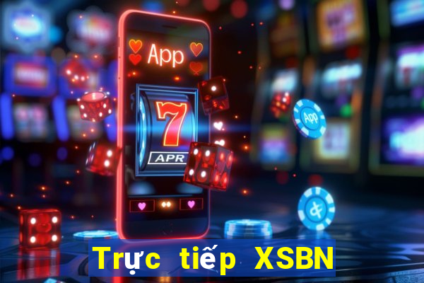 Trực tiếp XSBN ngày 22