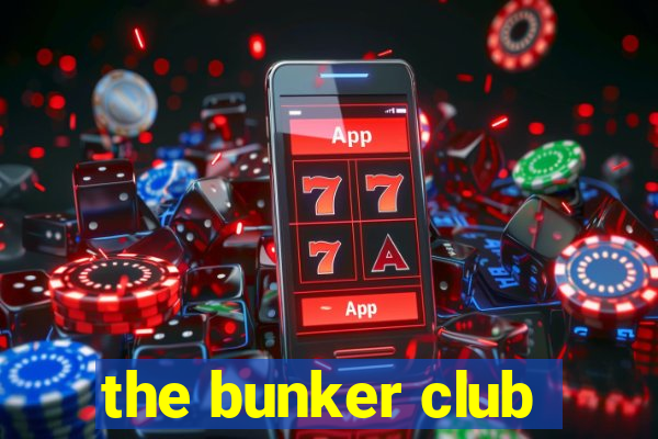 the bunker club