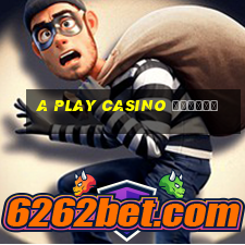 a play casino отзывы