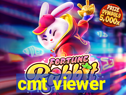 cmt viewer