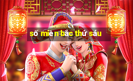 số miền bắc thứ sáu